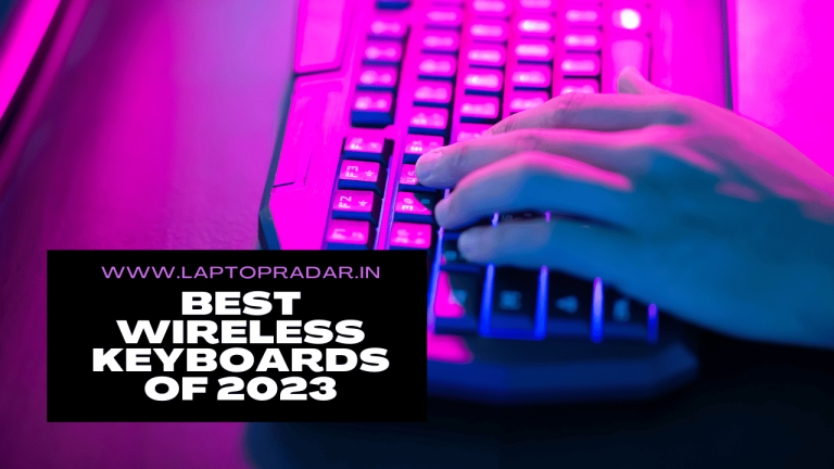 Enjoy Seamless Typing Experience with The Best Wireless Keyboards of 2023